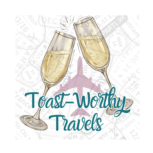 Toast-Worthy Travels
